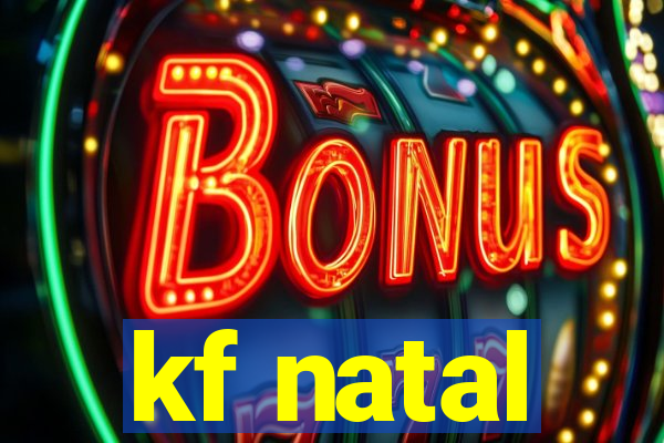 kf natal